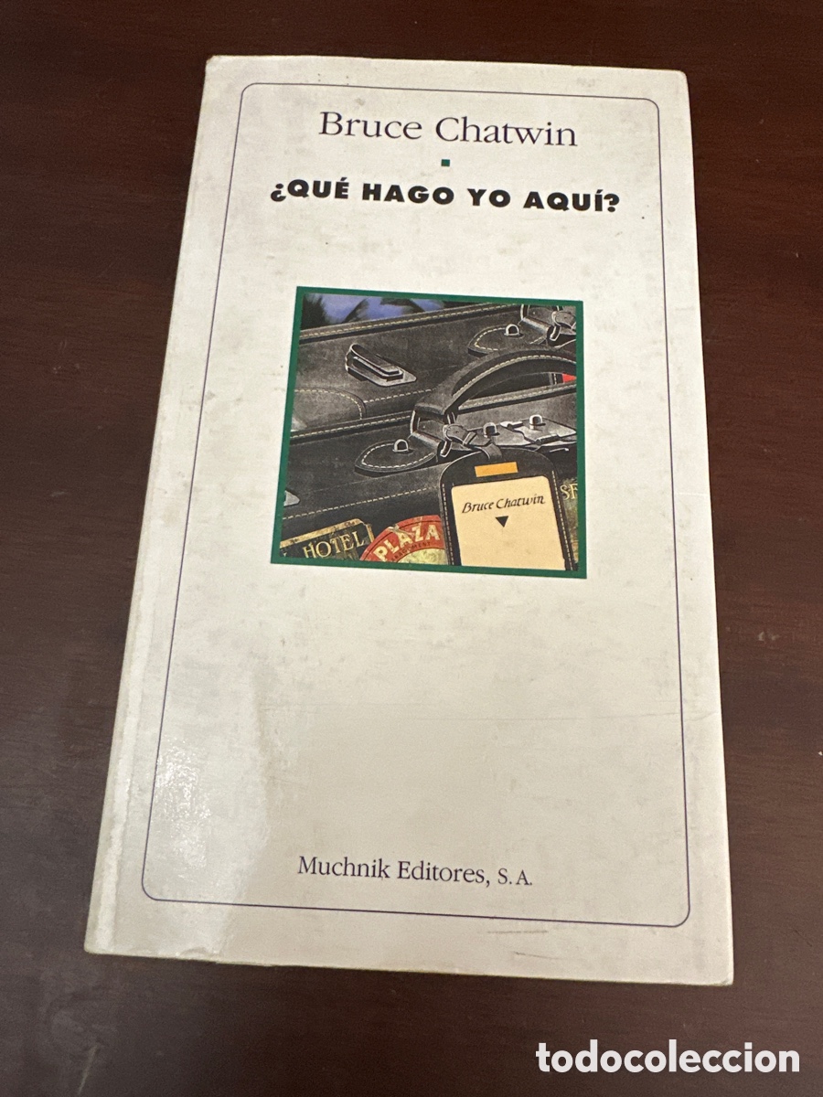 Libros de segunda mano: &iquest;QUE HAGO YO AQUI? - BRUCE CHATWIN - Foto 10