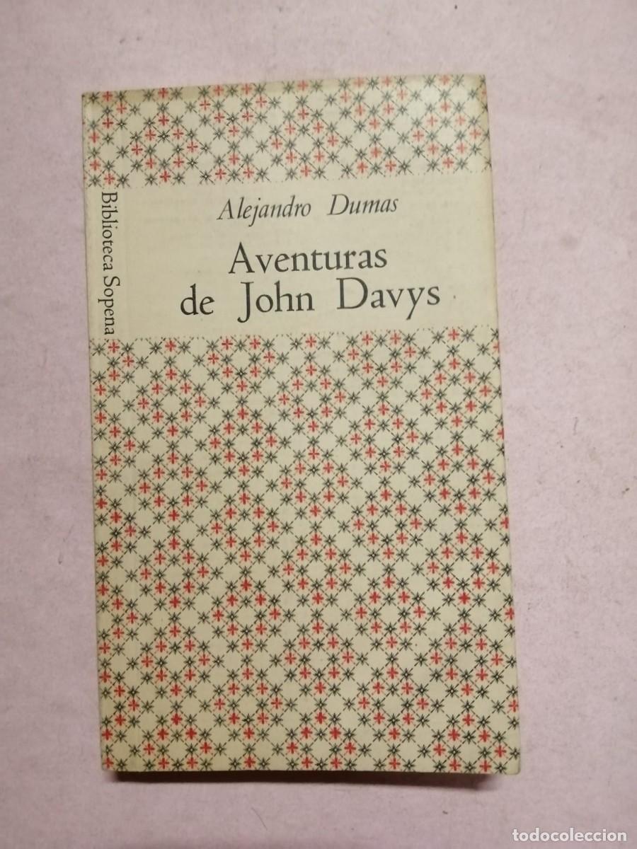 Libros de segunda mano: BIBLIOTECA SOPENA. AVENTURAS DE JOHN DAVYS (ALEJANDRO DUMAS)
