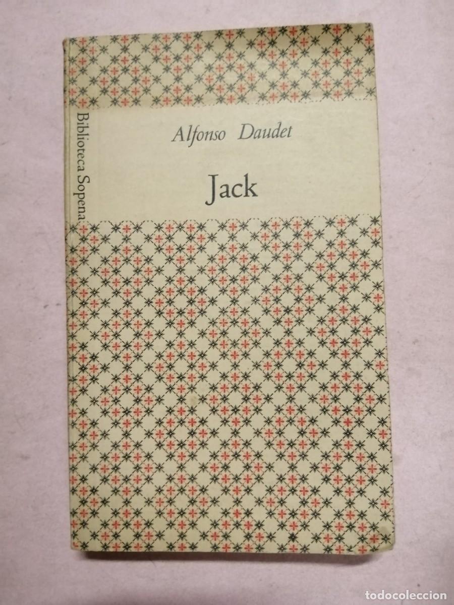 Libros de segunda mano: BIBLIOTECA SOPENA. JACK (ALPHONSE DAUDET)
