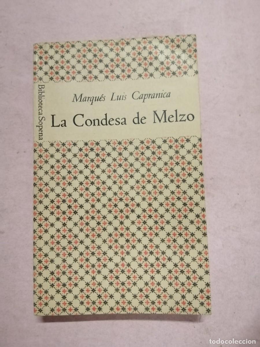 Libros de segunda mano: BIBLIOTECA SOPENA. LA CONDESA DE MELZO (MARQUES LUIS CAPRANICA)