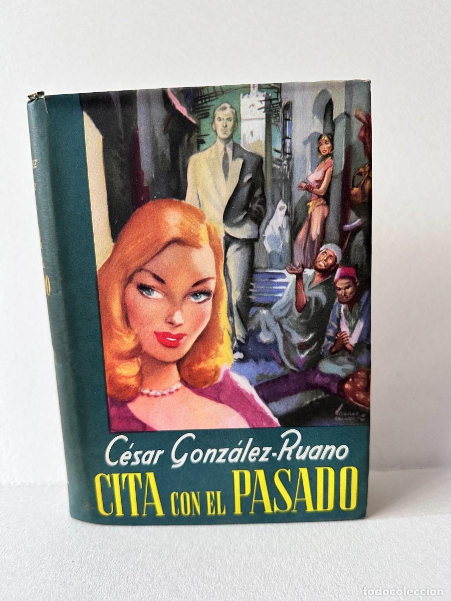 Libros de segunda mano: C&eacute;sar Gonz&aacute;lez-Ruano - Cita Con El Pasado