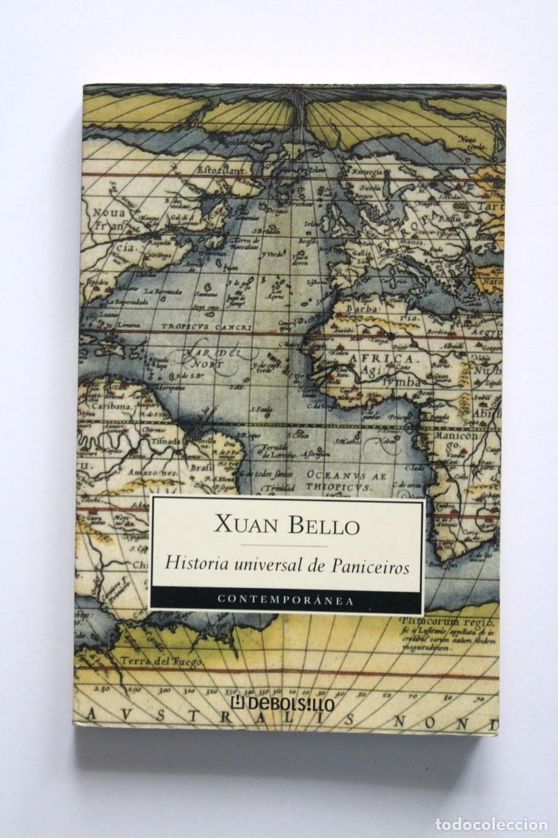 Libros de segunda mano: Xuan Bello - Historia universal de Paniceiros - DeBolsillo