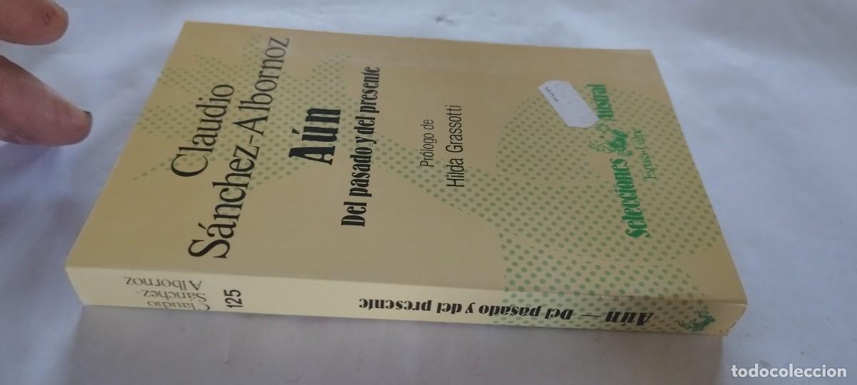 Libros de segunda mano: AUN DEL PASADO Y DEL PRESENTE / CLAUDIO SANCHEZ ALBORNOZ / CMA 26 / ESPASA CALPE