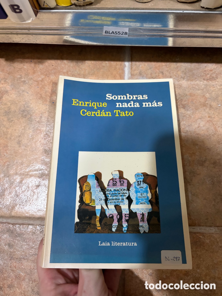 Libri di seconda mano: BLAS52B Sombras nada m&aacute;s (formado y dedicado por el autor) Enrique Cerd&aacute;n Tato