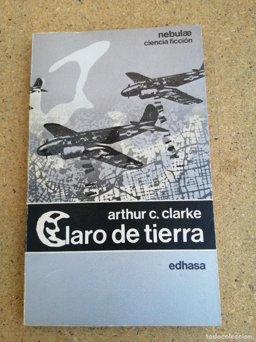 Libros de segunda mano: CLARO DE TIERRA (ARTHUR C. CLARKE)