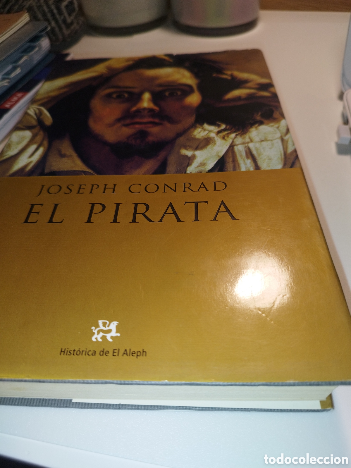 Libros de segunda mano: JOSEPH CONRAD: EL PIRATA. ED. HISTORICA DE EL ALEPH, 2002 PRIMERA EDICION.