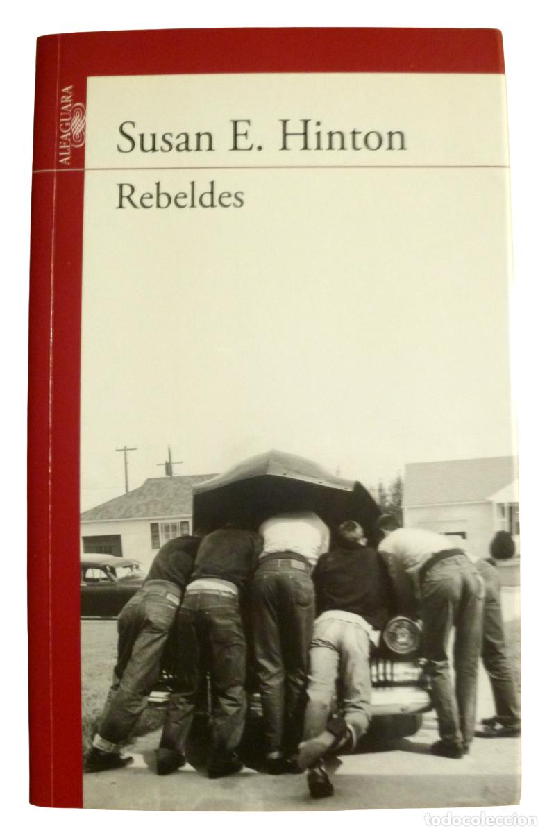 Libros de segunda mano: Rebeldes de Susan E. Hinton. Alfaguara