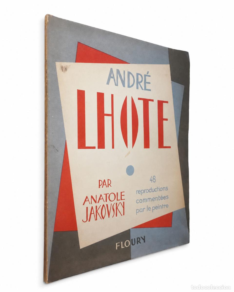 Libros de segunda mano: NATOLE JAKOVSKY &ndash; ANDR&Eacute; LHOTE. 48 REPRODUCTIONS COMMENT&Eacute;ES PAR LE PEINTRE &ndash; FLOURY &ndash; LM