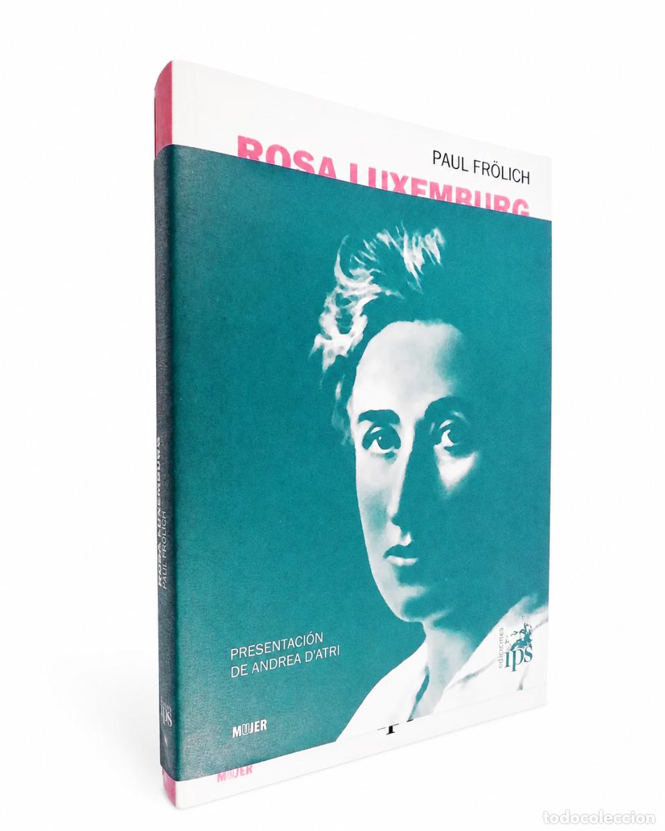 Libros de segunda mano: PAUL FR&Ouml;LICH &ndash; ROSA LUXEMBURG &ndash; EDICIONES IPS &ndash; LM