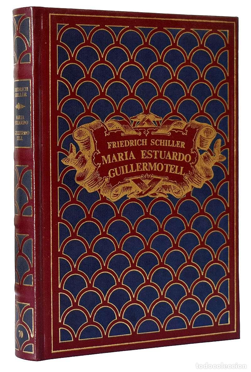Libros de segunda mano: Mar&iacute;a Estuardo. Guillermo Tell - Friedrich Schiller