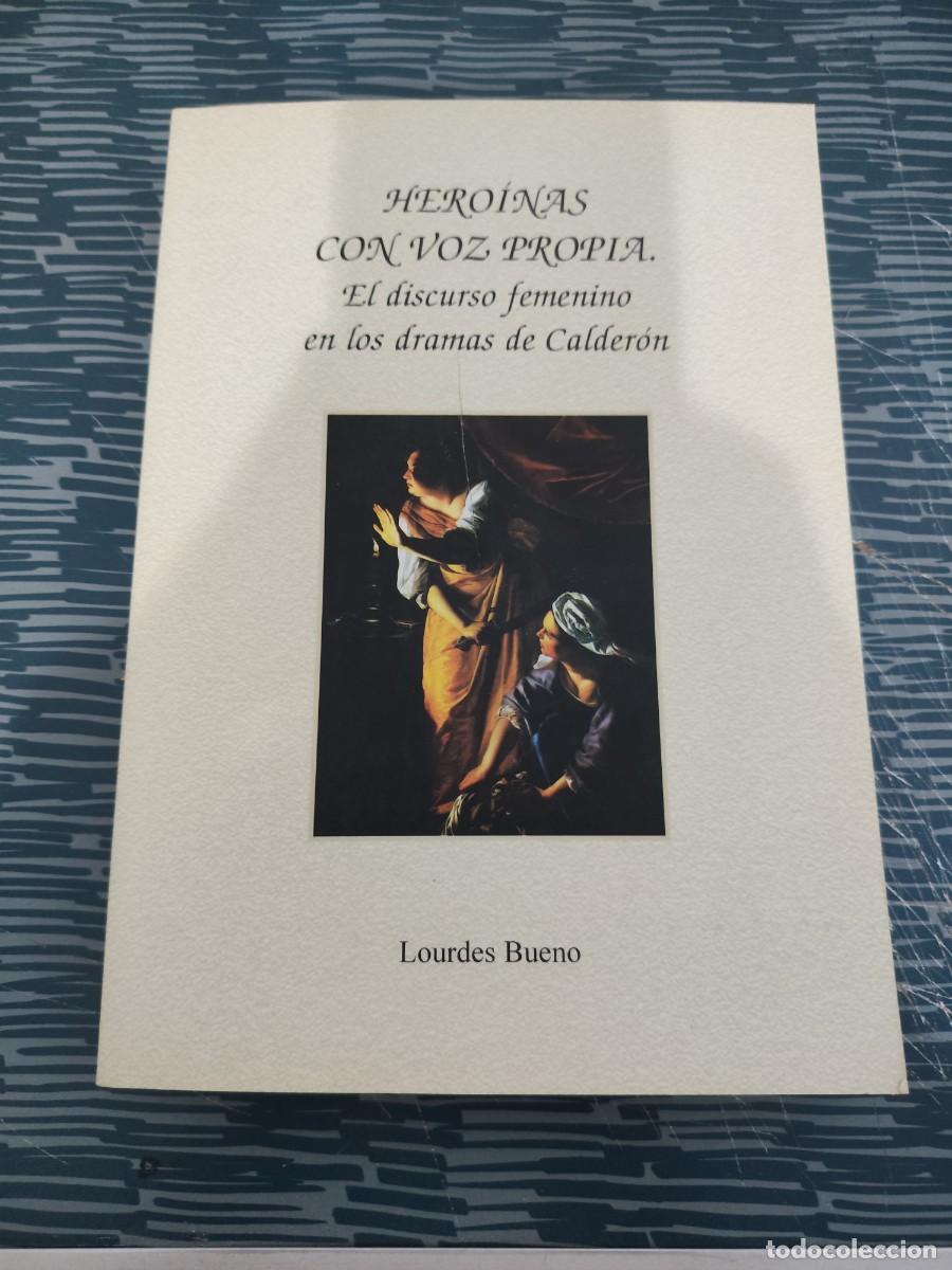 Libros de segunda mano: HEROINAS CON LUZ PROPIA,LOURDES BUENO, CACERES 2003,270 P&Aacute;GINAS .
