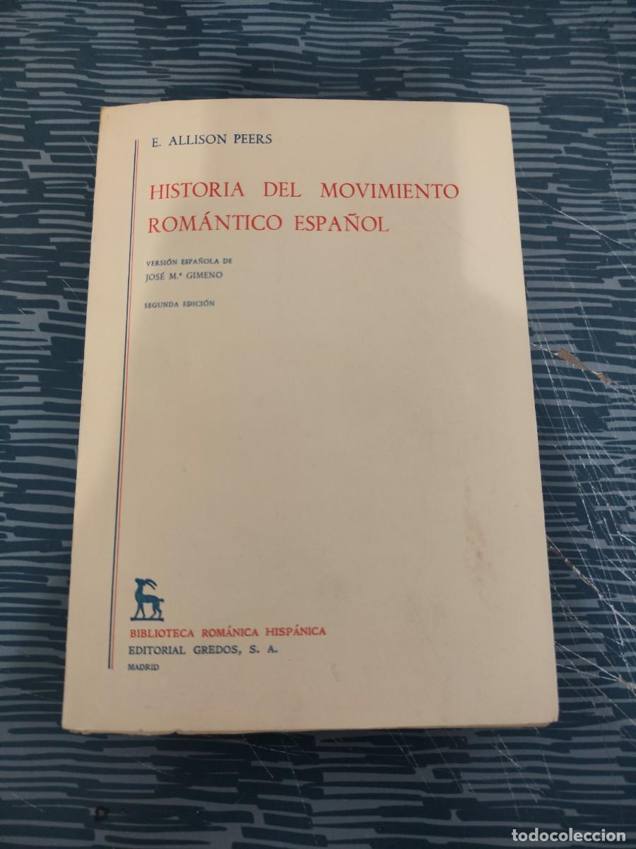 Libros de segunda mano: HISTORIA DEL MOVIMIENTO ROM&Aacute;NTICO ESPA&Ntilde;OL,E.ALLISON PEERS, GREDOS EDITORIAL,1973, INTONSO.