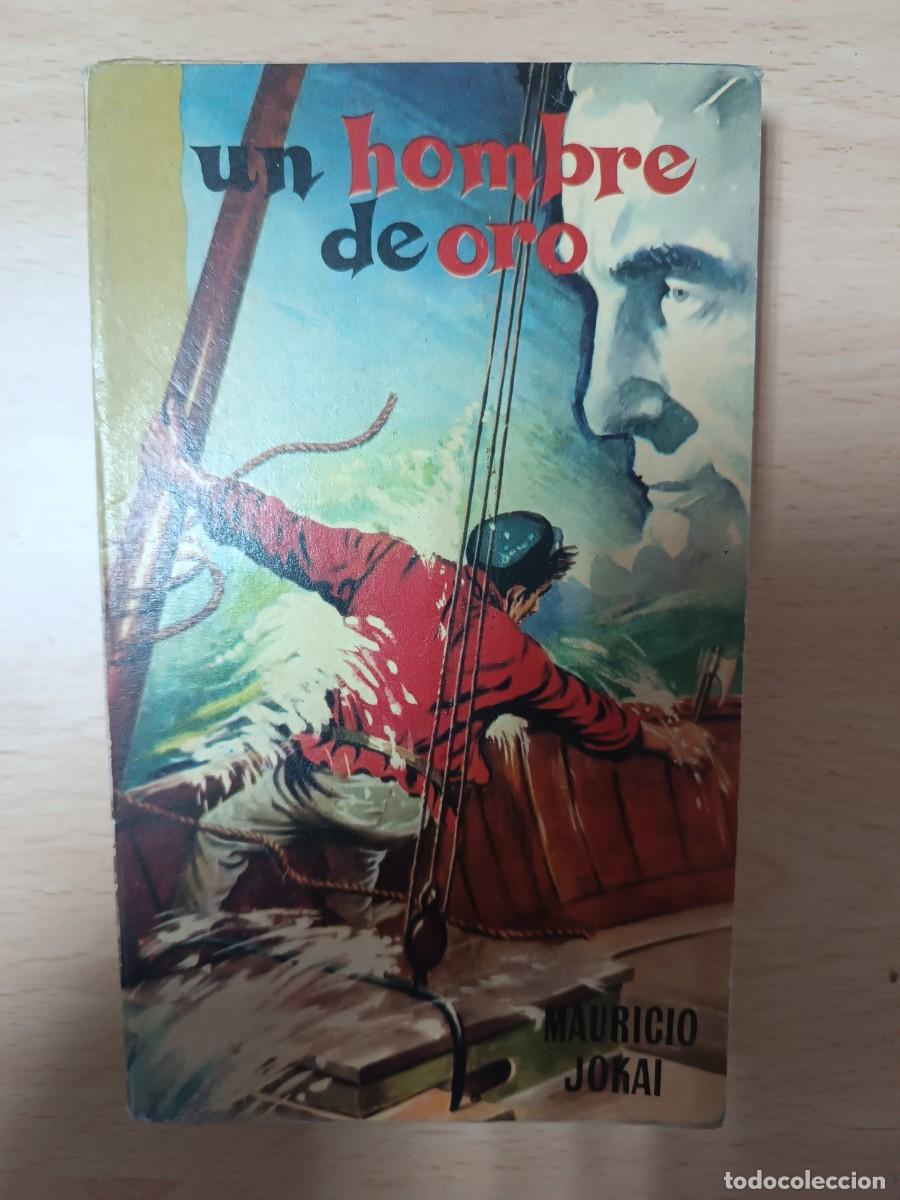 Libros de segunda mano: Un hombre de oro Mauricio Jokai