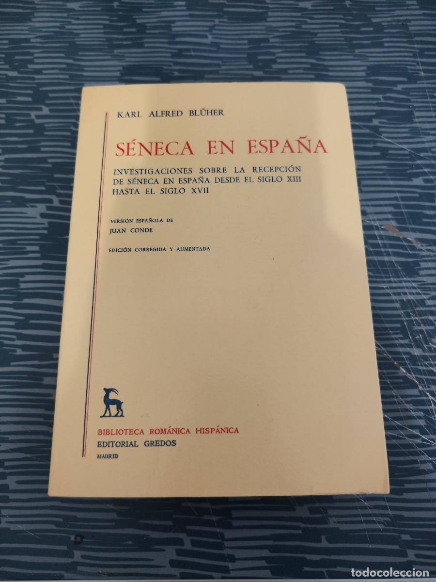 Libros de segunda mano: SENECA EN ESPA&Ntilde;A,KARL ALFRED BLUHER, GREDOS EDITORIAL,1983,651 P&Aacute;G.