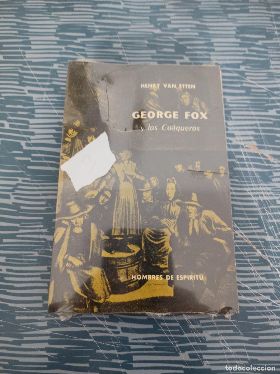 Libri di seconda mano: GEORGE FOX Y LOS CU&Aacute;QUEROS, HENRY VAN ETTEN, AGUILAR EDITORIAL, PRECINTADO,VER FOTOS.