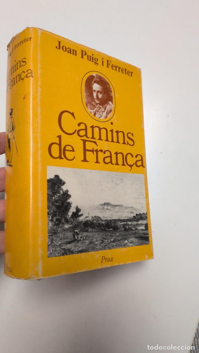 Libros de segunda mano: Camins de Fran&ccedil;a - Joan Puig i Ferreter