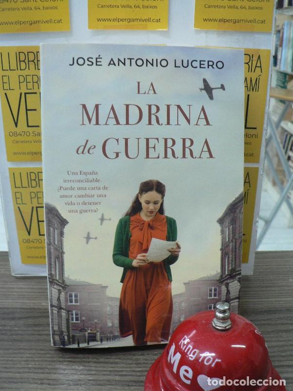 Libros de segunda mano: La Madrina de Guerra - Jos&eacute; Antonio Lucero - B de Bolsillo - Ficci&oacute;n