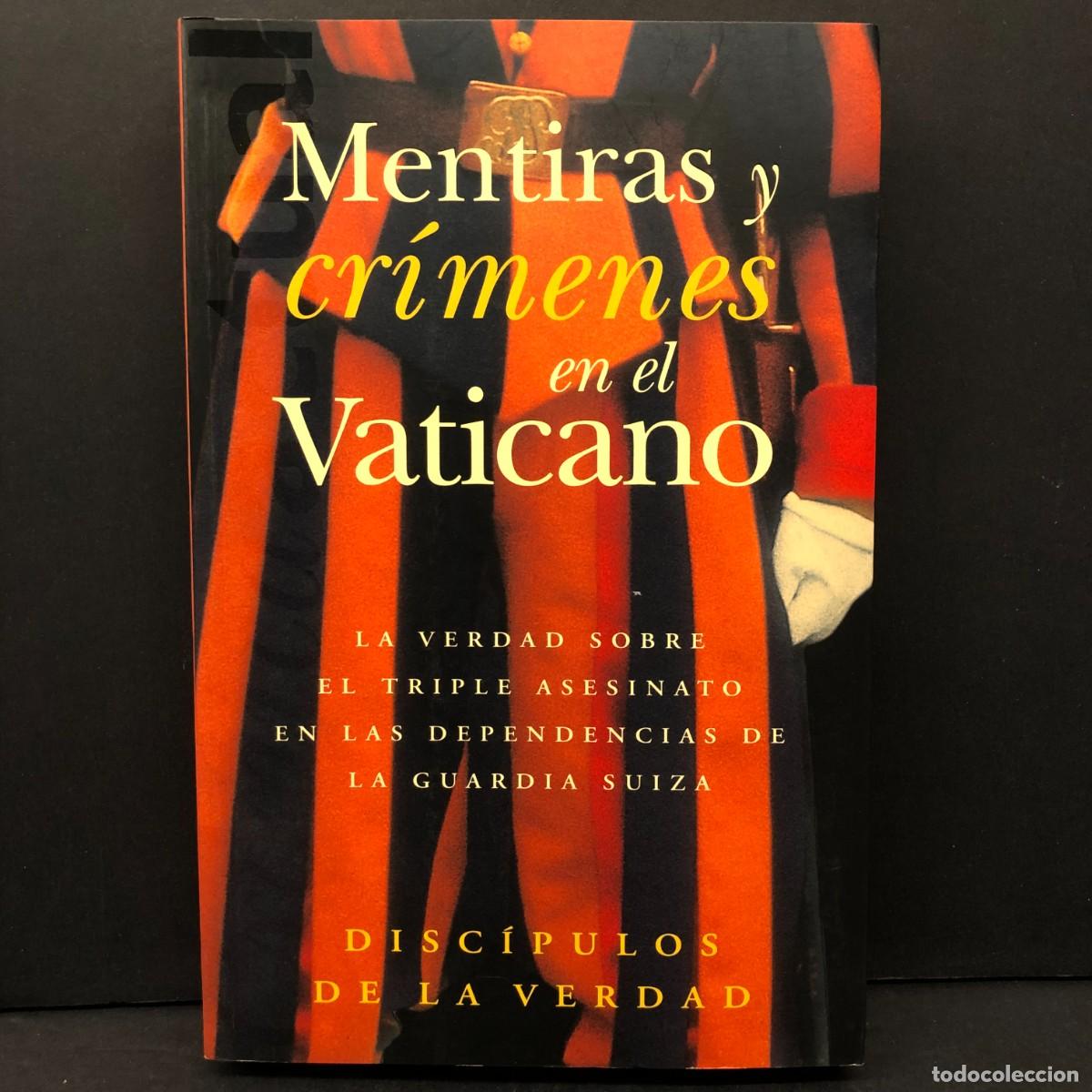 Livros em segunda m&atilde;o: MENTIRAS Y CR&Iacute;MENES EN EL VATICANO - DISC&Iacute;PULOS DE LA VERDAD / 36
