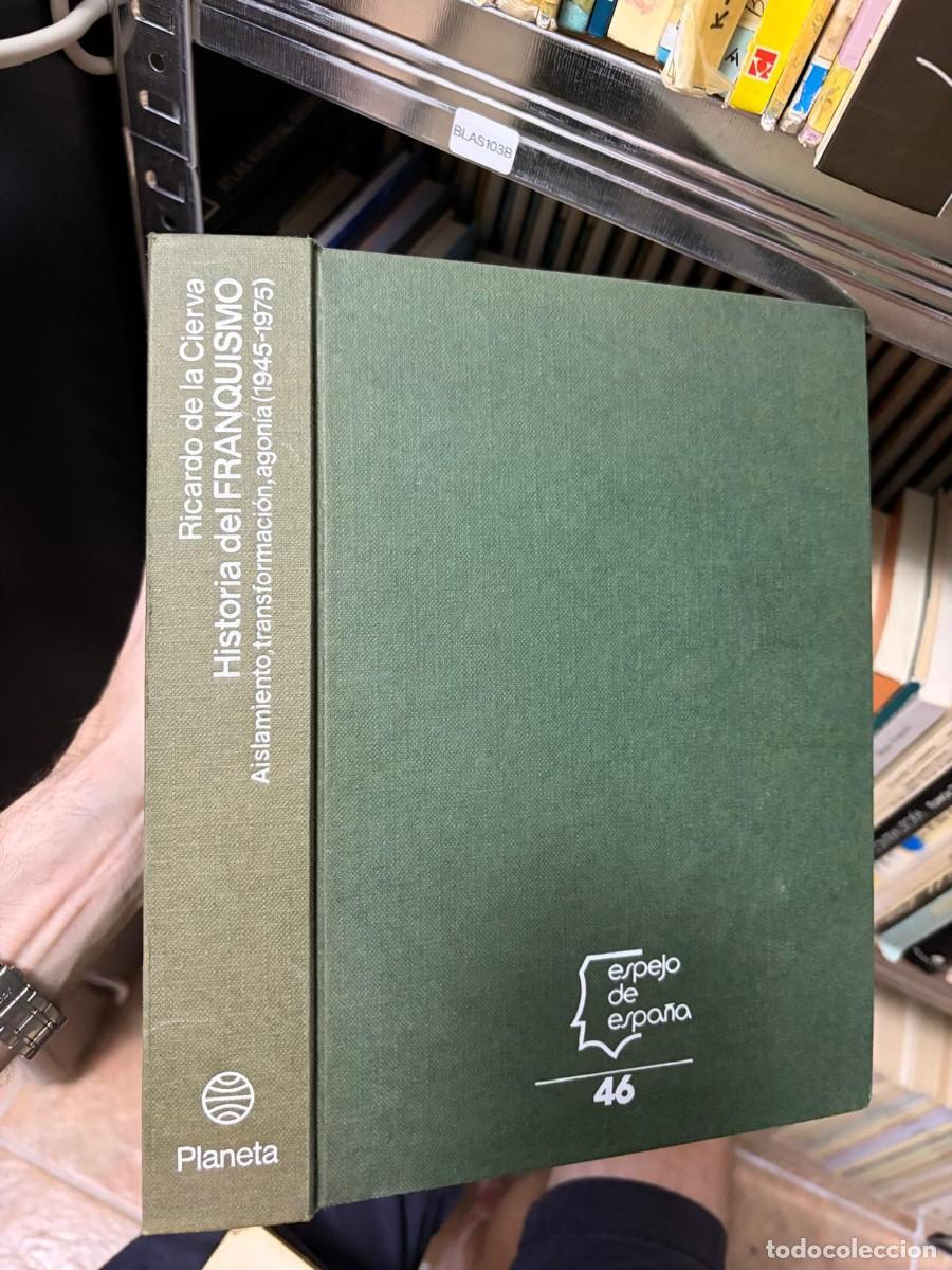 Libros de segunda mano: BLAS103B &mdash; Historia del franquismo (1945-1975). Aislamiento, transformaci&oacute;n, apertura &mdash; Ricardo de l