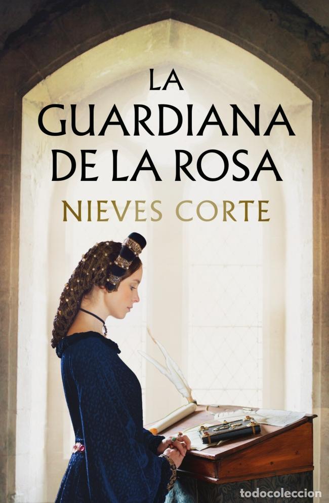 Libros de segunda mano: La guardiana de la rosa. - Nieves Corte.