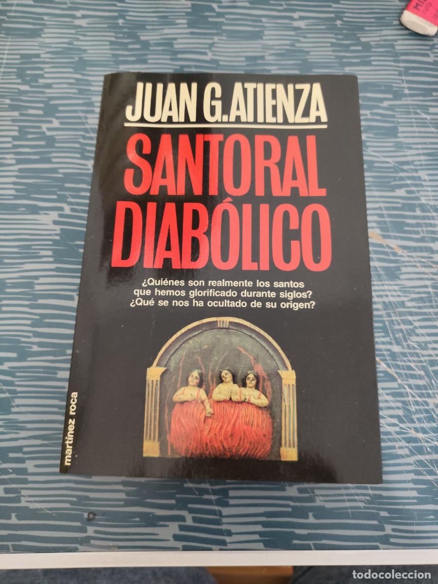 Libros de segunda mano: SANTORAL DIAB&Oacute;LICO, JUAN G ATIENZA, MARTINEZ ROCA EDITOR,1988,590 P&Aacute;G.