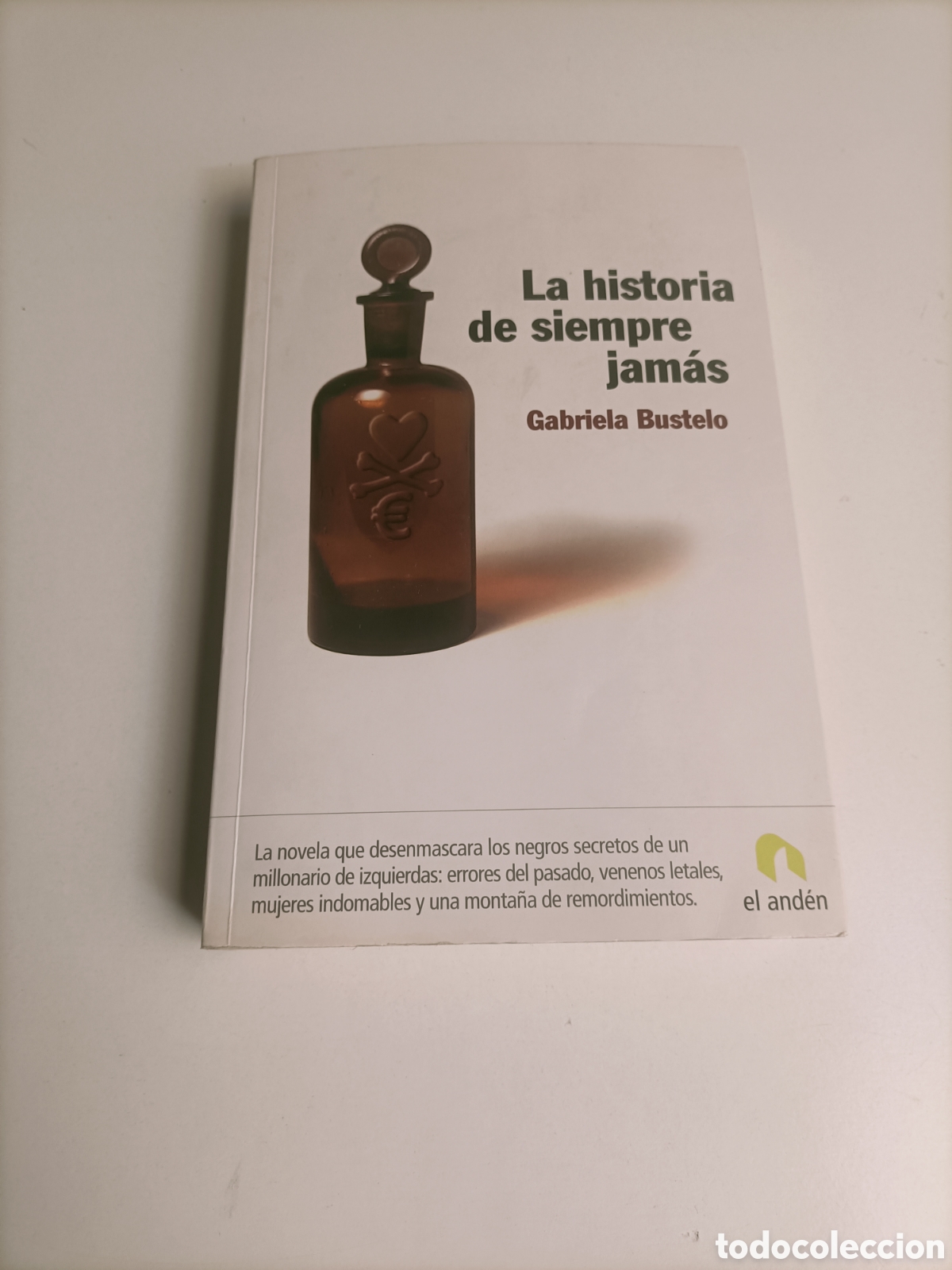 Libros de segunda mano: La historia de siempre jam&aacute;s Gabriela Bustelo