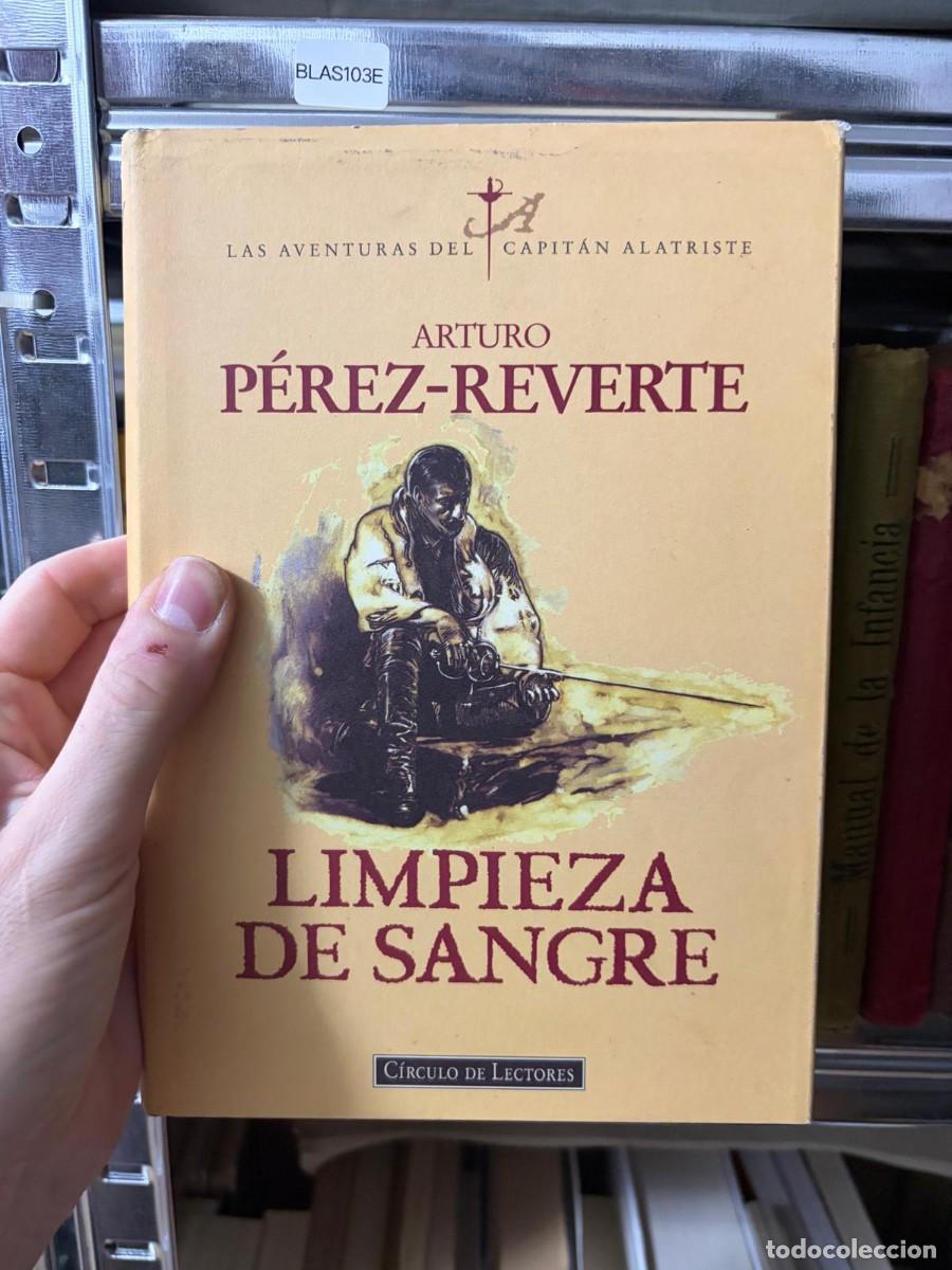 Libros de segunda mano: BLAS103E &mdash; Limpieza de sangre &mdash; Arturo P&eacute;rez-Reverte &mdash; C&iacute;rculo de Lectores