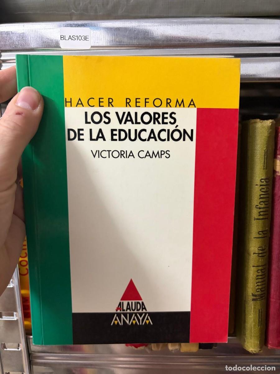 Libros de segunda mano: BLAS103E Hacer reforma: los valores de la educaci&oacute;n &mdash; Victoria Camps &mdash; Alauda Anaya