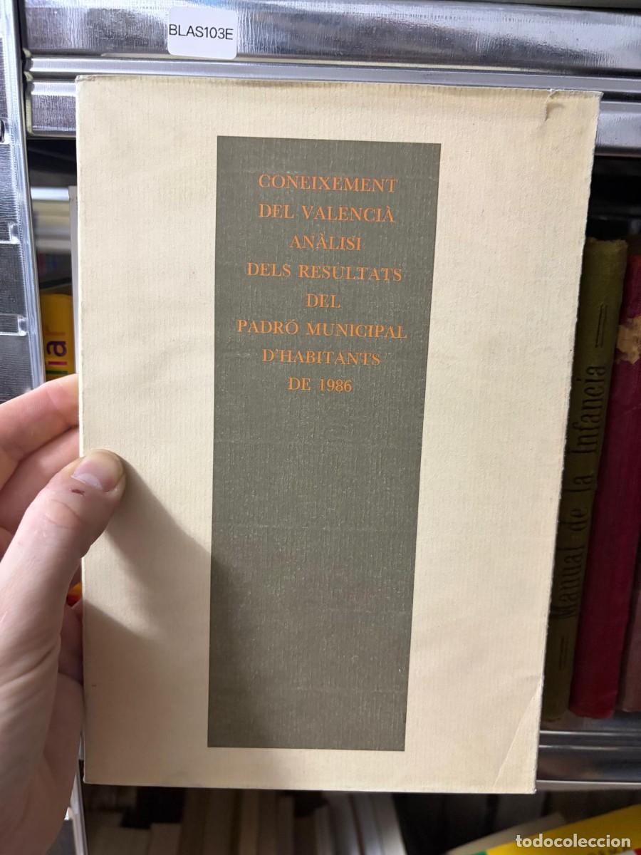 Libros de segunda mano: BLAS103E Coneixement del Valenci&agrave;. An&agrave;lisi dels resultats del padr&oacute; municipal d&rsquo;habitants de 1986