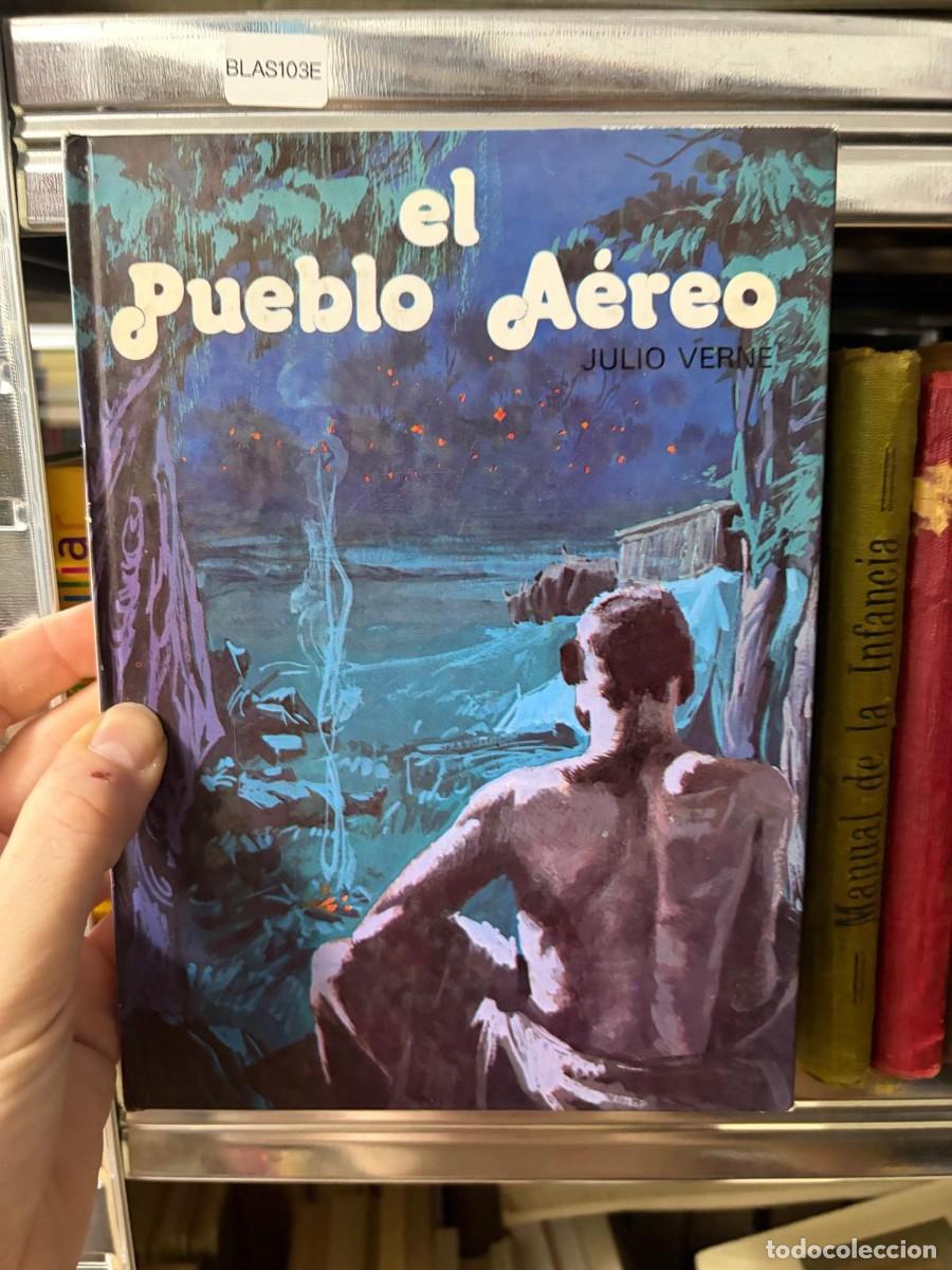 Libros de segunda mano: BLAS103E El pueblo a&eacute;reo &mdash; Julio Verne