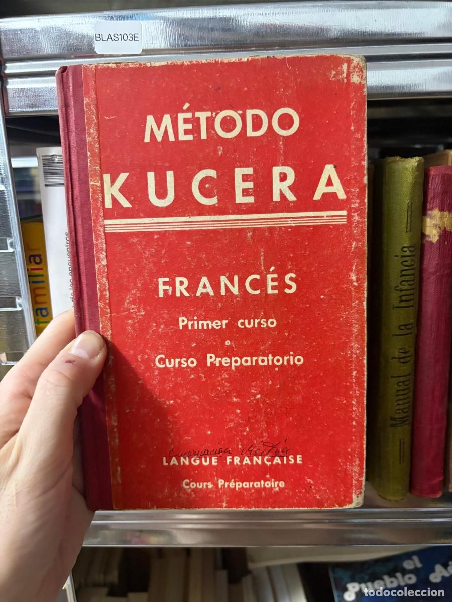 Libros de segunda mano: BLAS103E M&eacute;todo Kucera. Franc&eacute;s. Primer curso. Curso preparatorio &mdash;