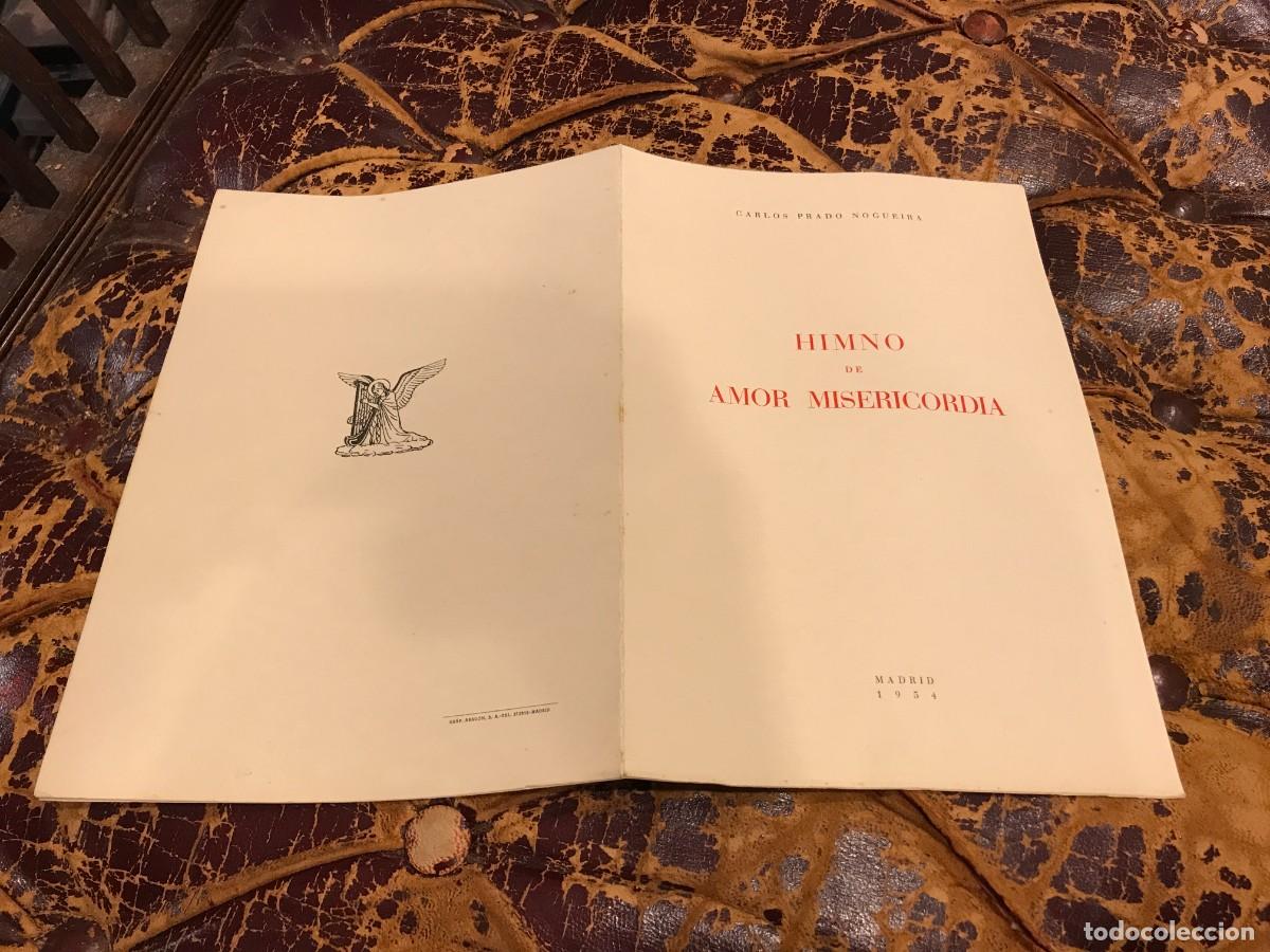 Libros de segunda mano: CARLOS PRADO NOGUEIRA. HIMNO DE AMOR MISERICORDIA. 1954 (CON DEDICATORIA)