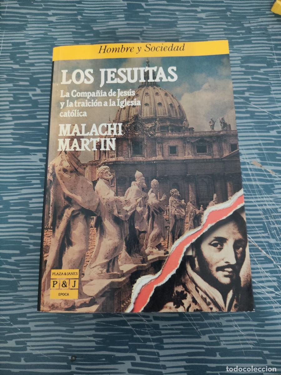 Libros de segunda mano: LOS JESUITAS,MALACHI MARTIN, PLAZA & JANES,1988,497 P&Aacute;GINAS.