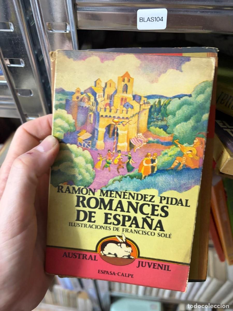 Libros de segunda mano: BLAS104 &mdash; Romances de Espa&ntilde;a &mdash; Ram&oacute;n Men&eacute;ndez Pidal &mdash; Espasa-Calpe