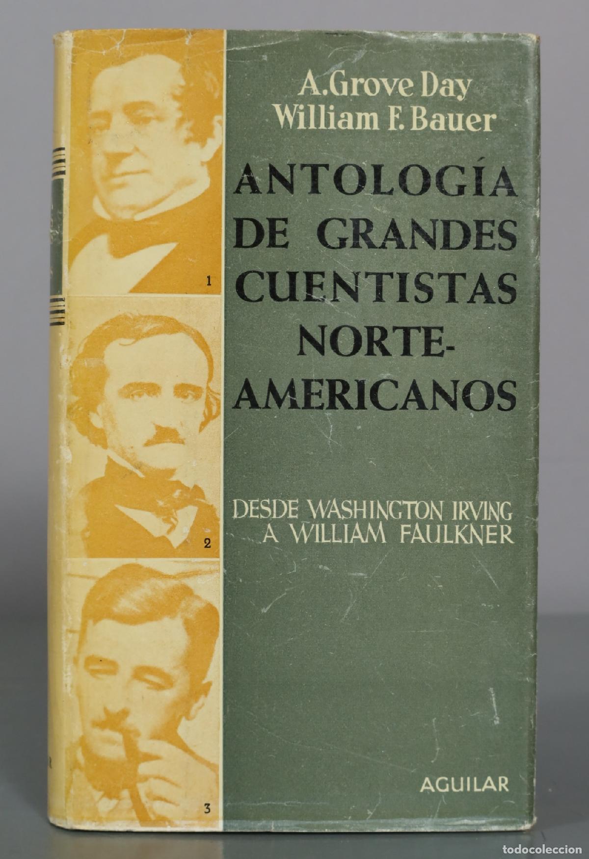 Libros de segunda mano: Antolog&iacute;a de Grandes Cuentistas Norteamericanos - A. Grove Day, William F. Bauer - Aguilar