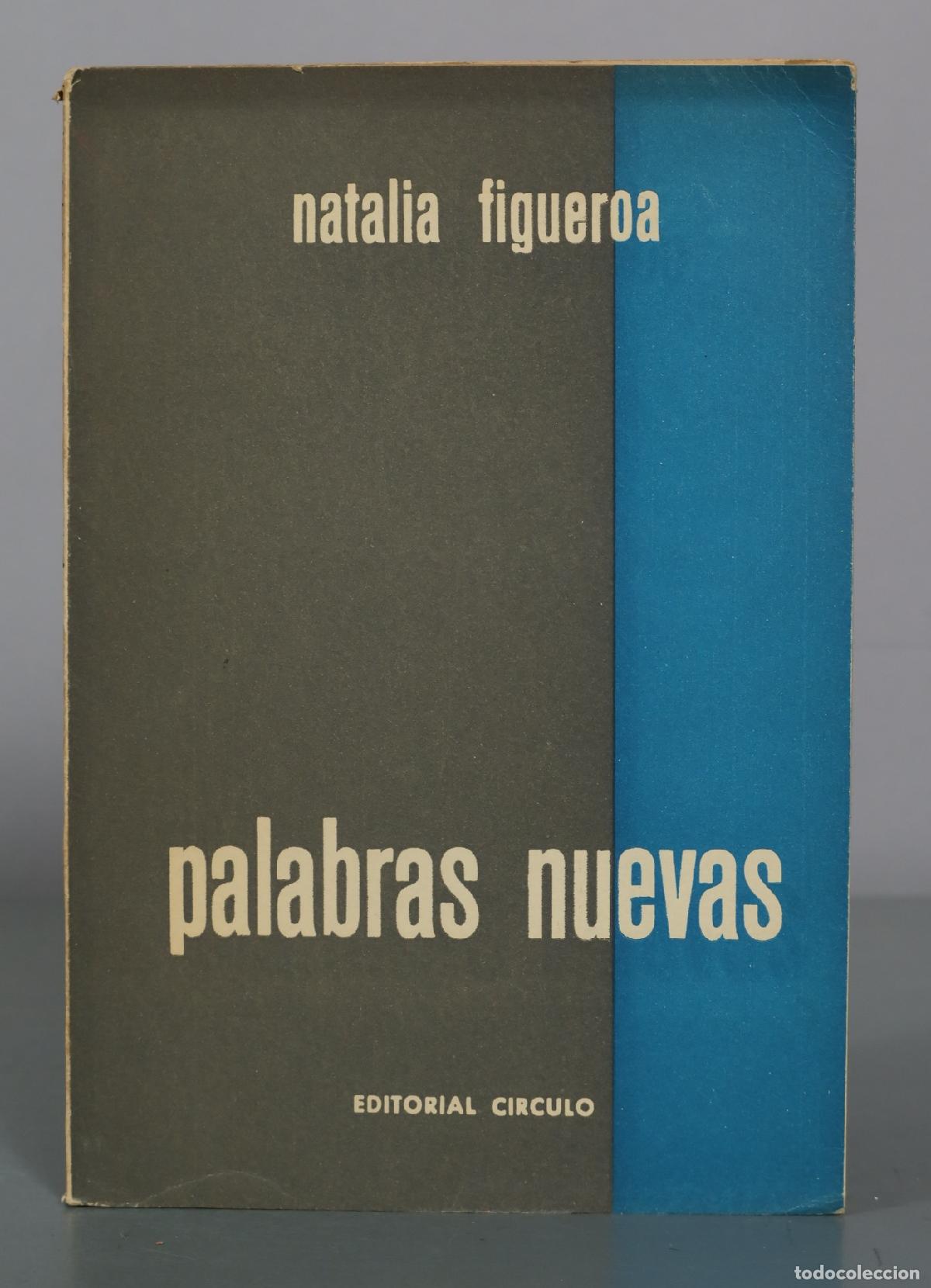 Libros de segunda mano: Palabras nuevas - Natalia Figueroa - Editorial C&iacute;rculo