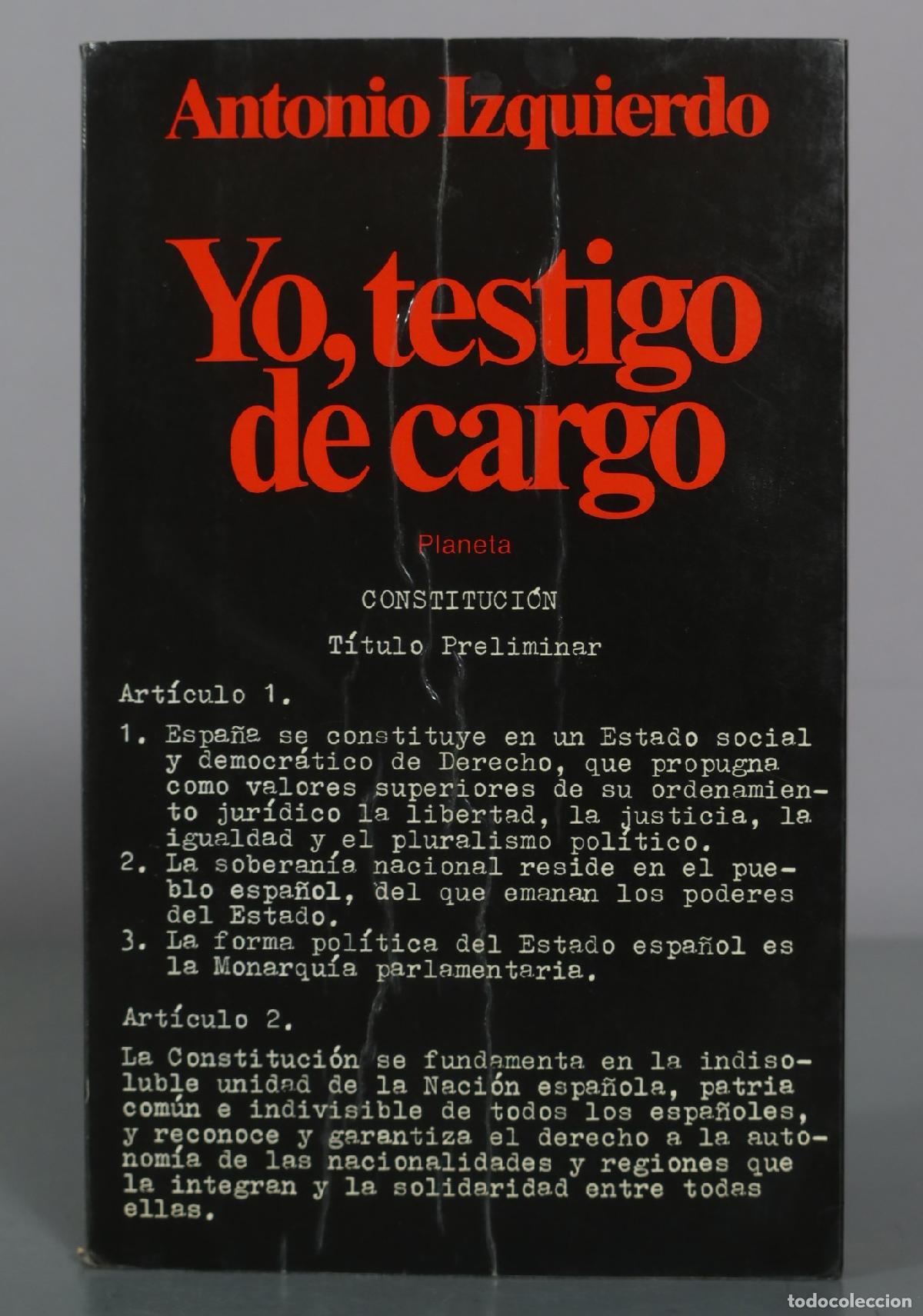 Libros de segunda mano: Yo, testigo de cargo - Antonio Izquierdo - Planeta