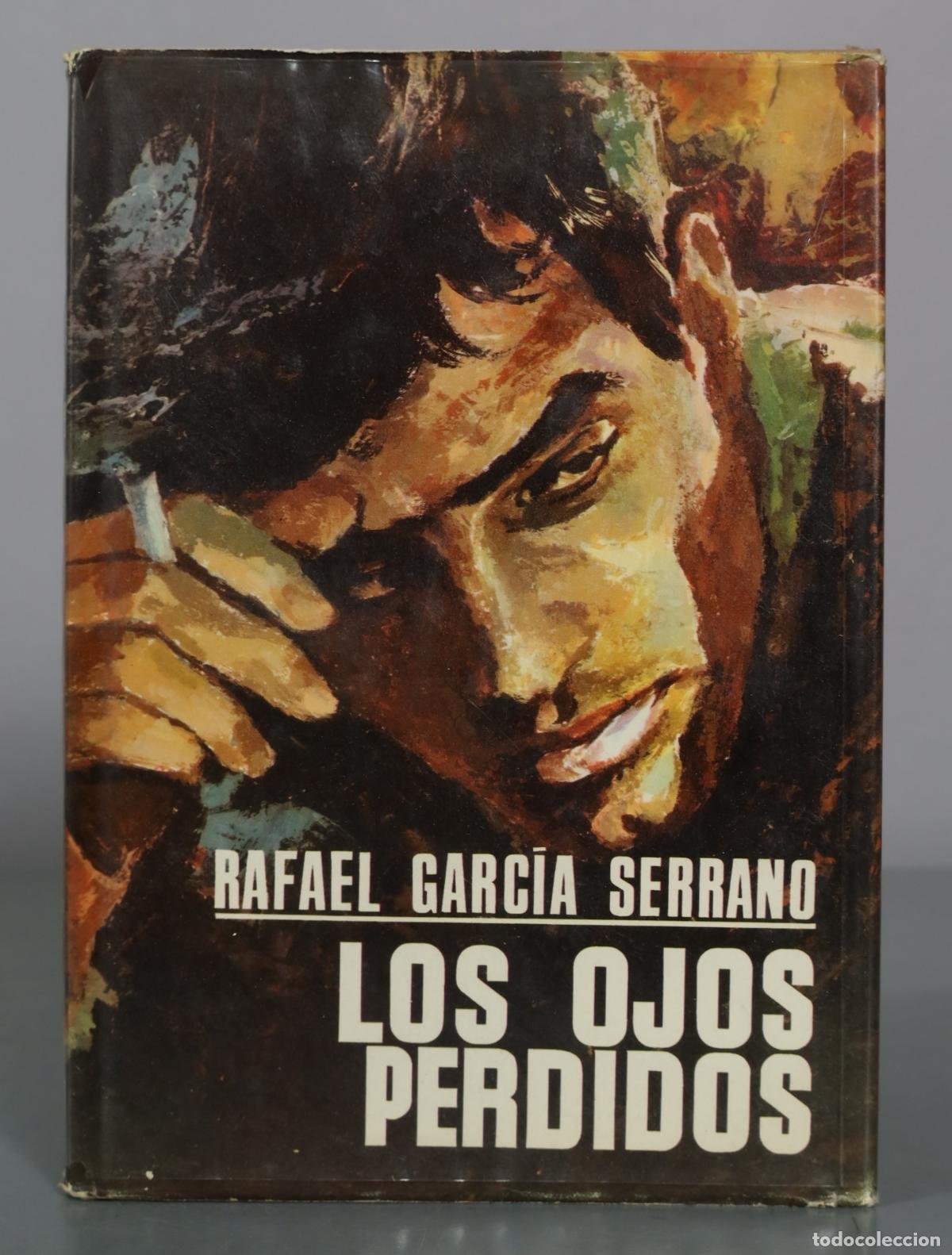 Libros de segunda mano: Los ojos perdidos - Rafael Garc&iacute;a Serrano