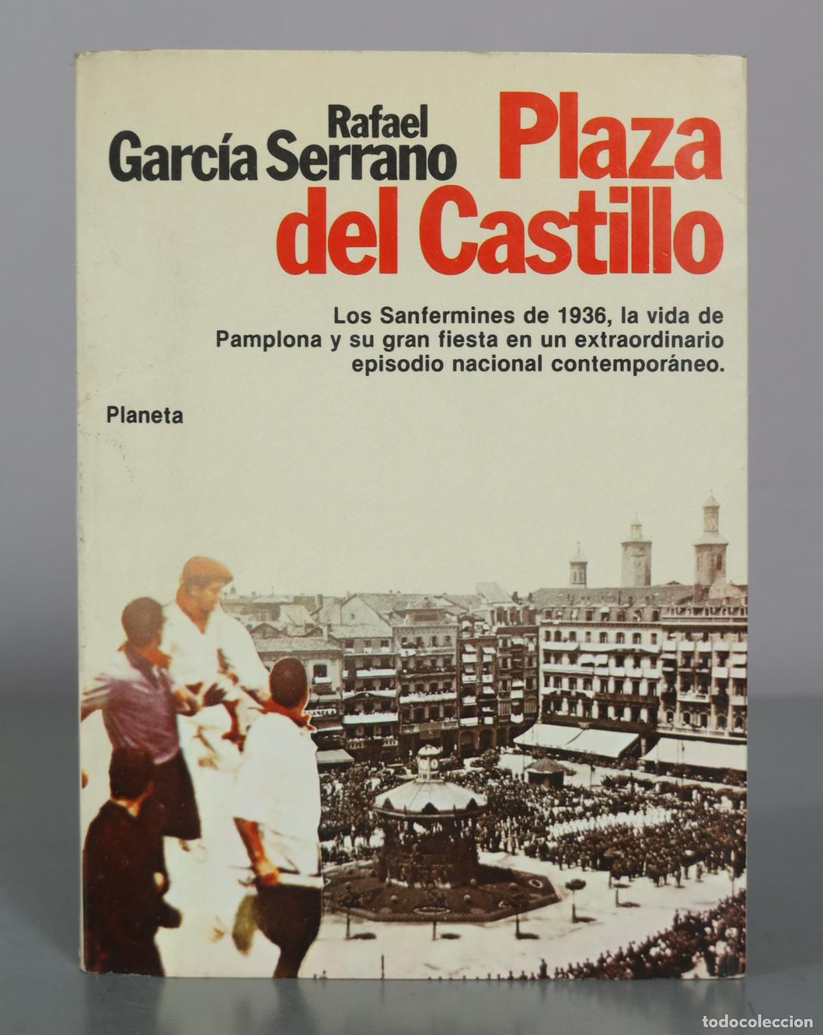 Libros de segunda mano: Plaza del Castillo - Rafael Garc&iacute;a Serrano - Planeta