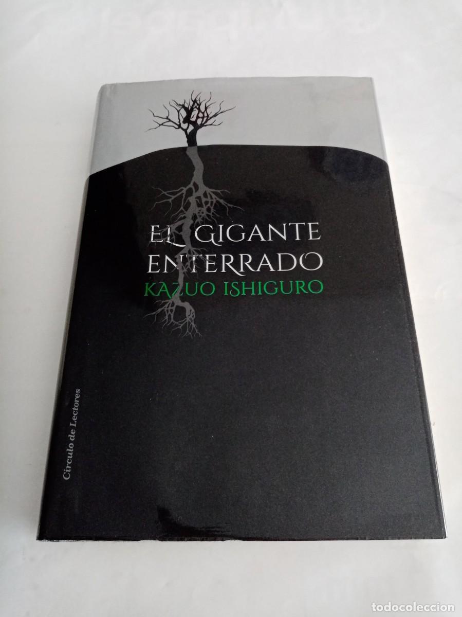 Libros de segunda mano: EL GIGANTE ENTERRADO . Kazuo Ishiguro ( C&Iacute;RCULO DE LECTORES )