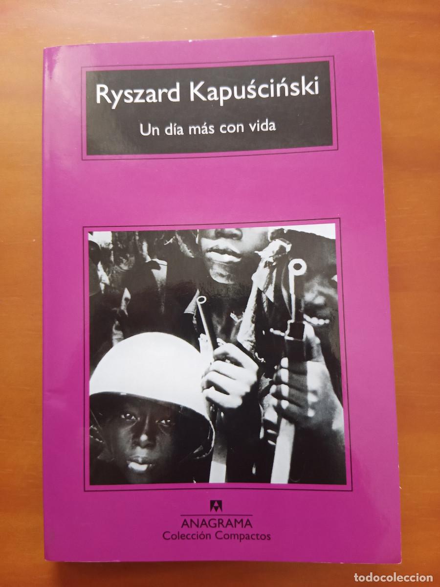 Libros de segunda mano: Un d&iacute;a m&aacute;s con vida,- Kapuscinski, Ryszard