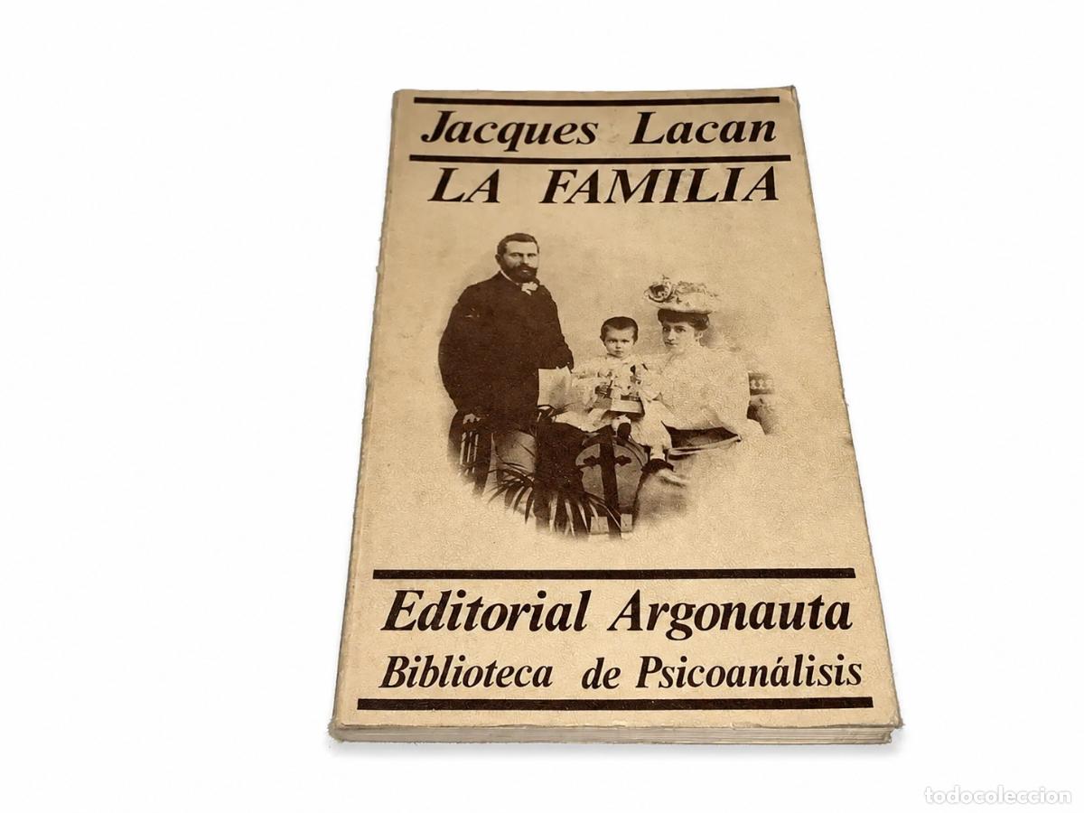 Libros de segunda mano: JACQUES LACAN &ndash; LA FAMILIA &ndash; EDITORIAL ARGONAUTA &ndash; LMD