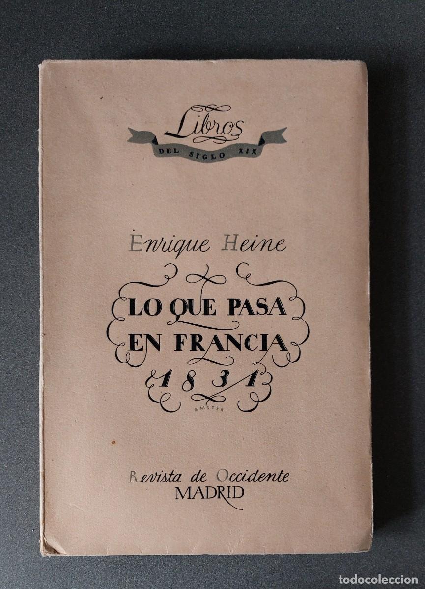 Libros de segunda mano: Enrique Heine &ndash; Lo que pasa en Francia