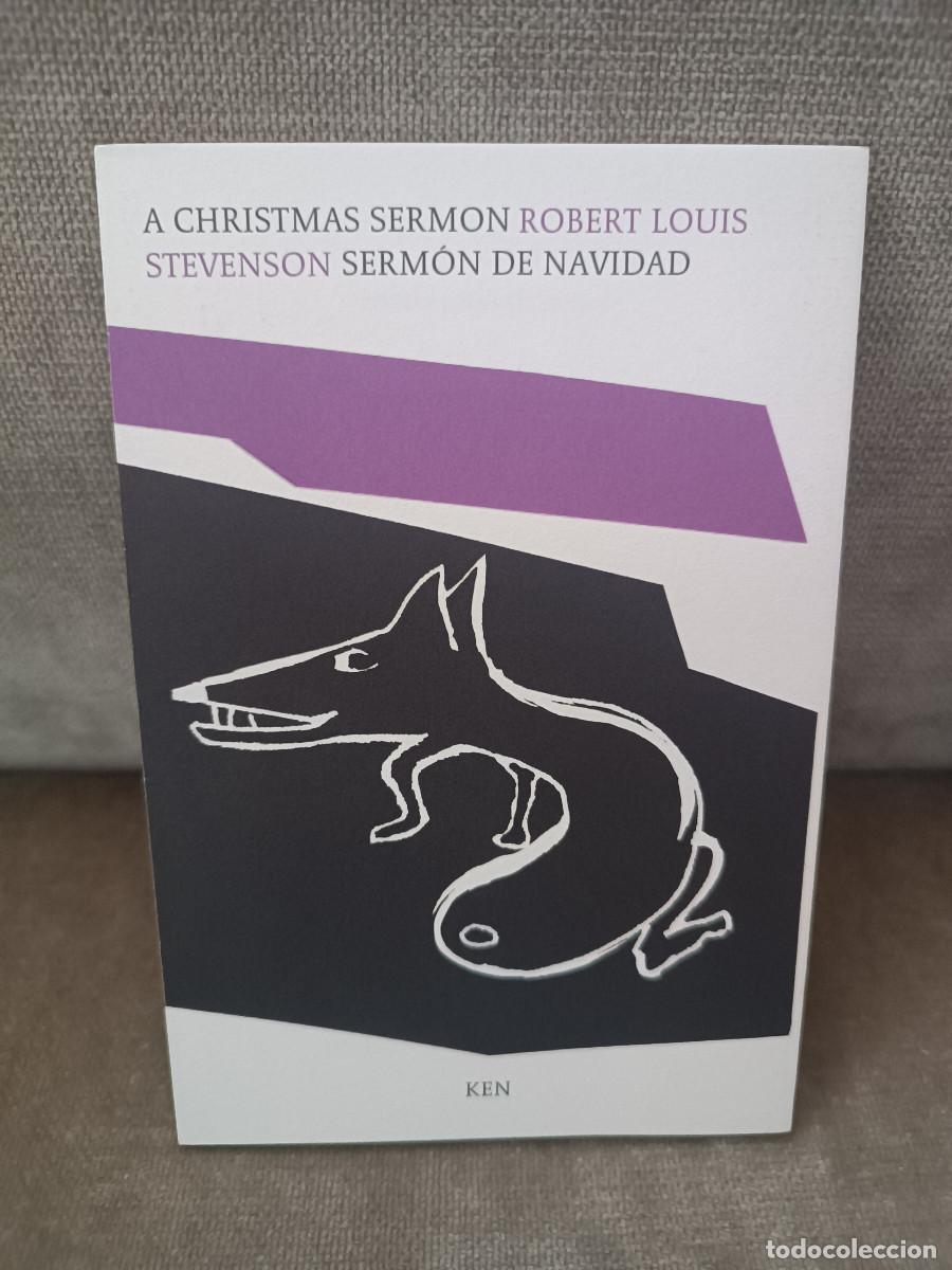Libros de segunda mano: ROBERT L. STEVENSON - A CHRISTMAS SERMON / SERM&Oacute;N DE NAVIDAD - KEN, 2008 - EDICI&Oacute;N BILING&Uuml;E ACARADA