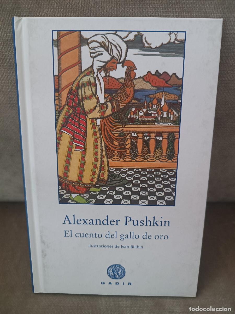 Livres d'occasion: ALEXANDER PUSHKIN - EL CUENTO DEL GALLO DE ORO - GADIR, 2008 - BUEN EJEMPLAR