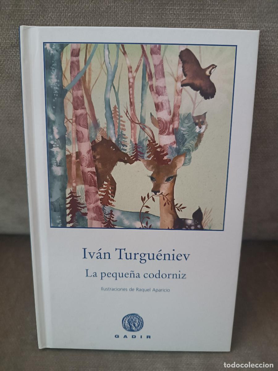 Livres d'occasion: IV&Aacute;N TURGU&Eacute;NIEV - LA PEQUE&Ntilde;A CODORNIZ - GADIR, 2013 - BUEN EJEMPLAR