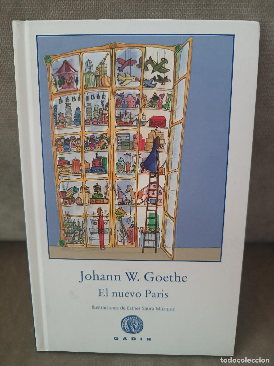 Livres d'occasion: JOHANN W. GOETHE - EL NUEVO PARIS - GADIR, 2010 - BUEN EJEMPLAR