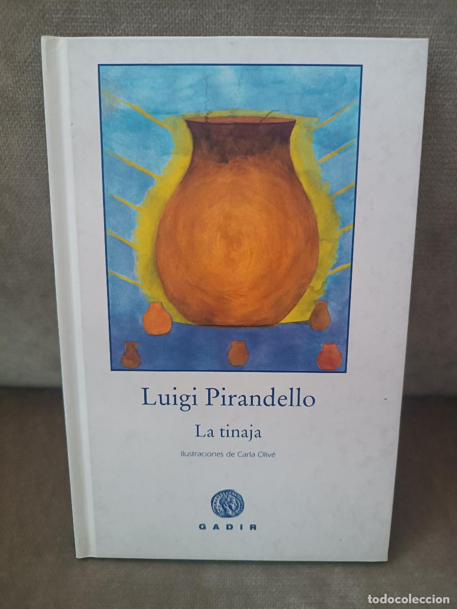 Libros de segunda mano: LUIGI PIRANDELLO - LA TINAJA - GADIR, 2007 - BUEN EJEMPLAR