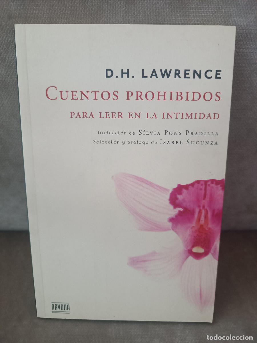 Libros de segunda mano: D.H. LAWRENCE - CUENTOS PROHIBIDOS PARA LEER EN LA INTIMIDAD - NAVONA, 2013 - BUEN ESTADO