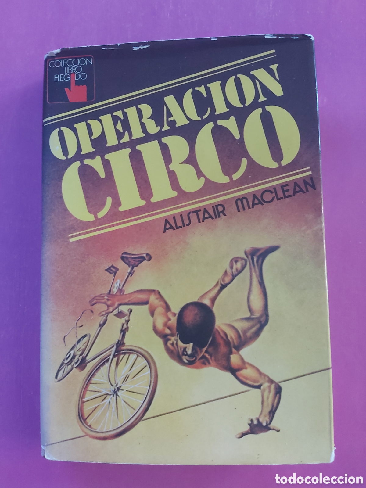 Libros de segunda mano: OPERACI&Oacute;N CIRCO ALISTAIR MACLEAN 1976